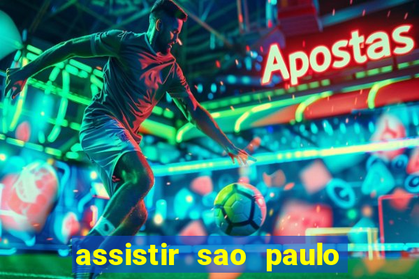 assistir sao paulo x vasco da gama multicanais